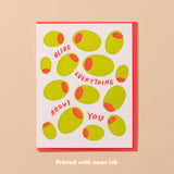 Olive Everything About You Letterpress Food Love Card