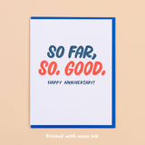 So Far, So Good Anniversary Letterpress Greeting Card
