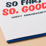 So Far, So Good Anniversary Letterpress Greeting Card