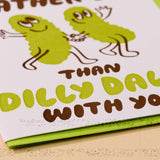 Dilly Dally Pickle Letterpress Card